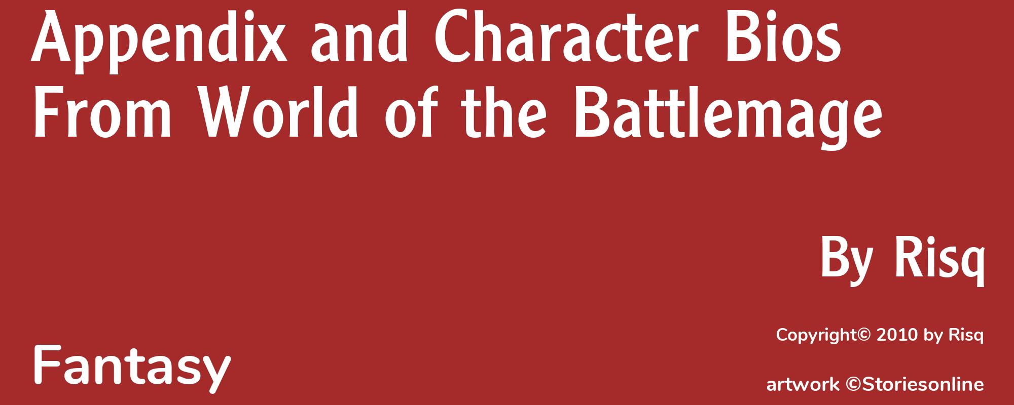 Appendix and Character Bios From World of the Battlemage - Cover