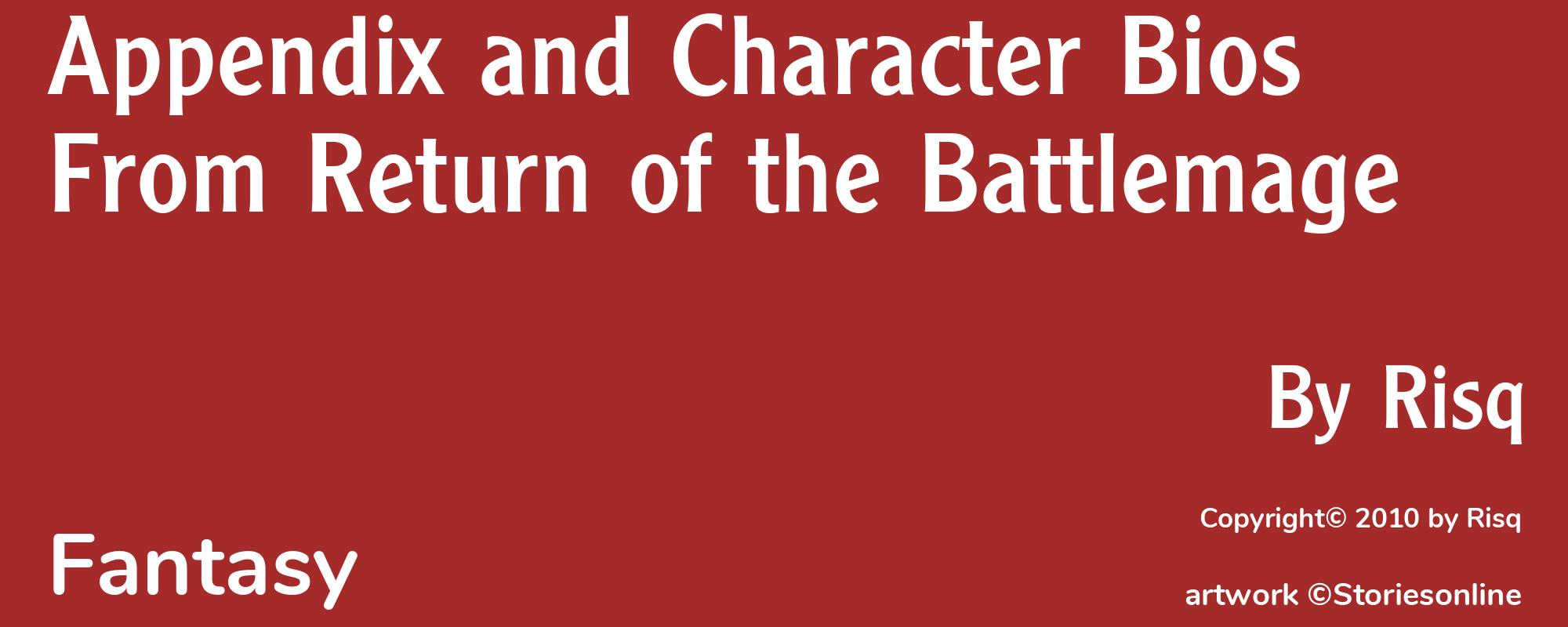 Appendix and Character Bios From Return of the Battlemage - Cover