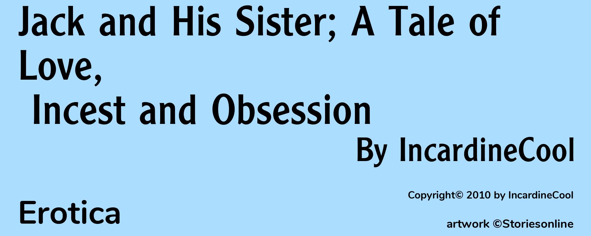 Jack and His Sister; A Tale of Love, Incest and Obsession - Cover