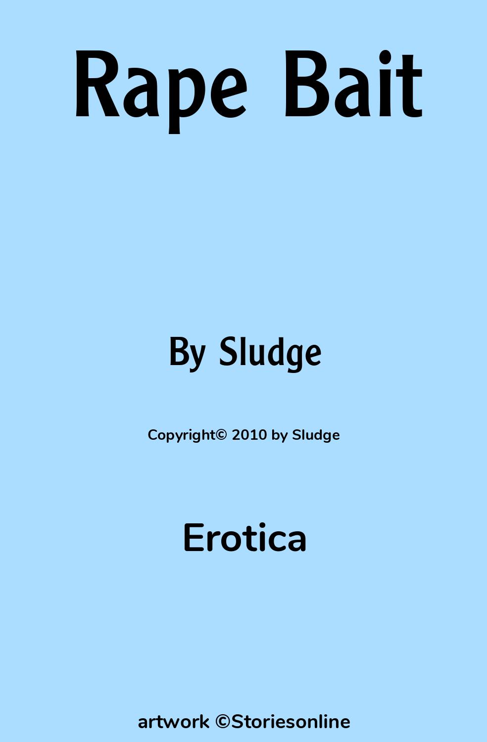 Erotica Sex Story: Rape Bait: Chapter 3: The Bondage Rapist  Extremely  Foul Play by Sludge