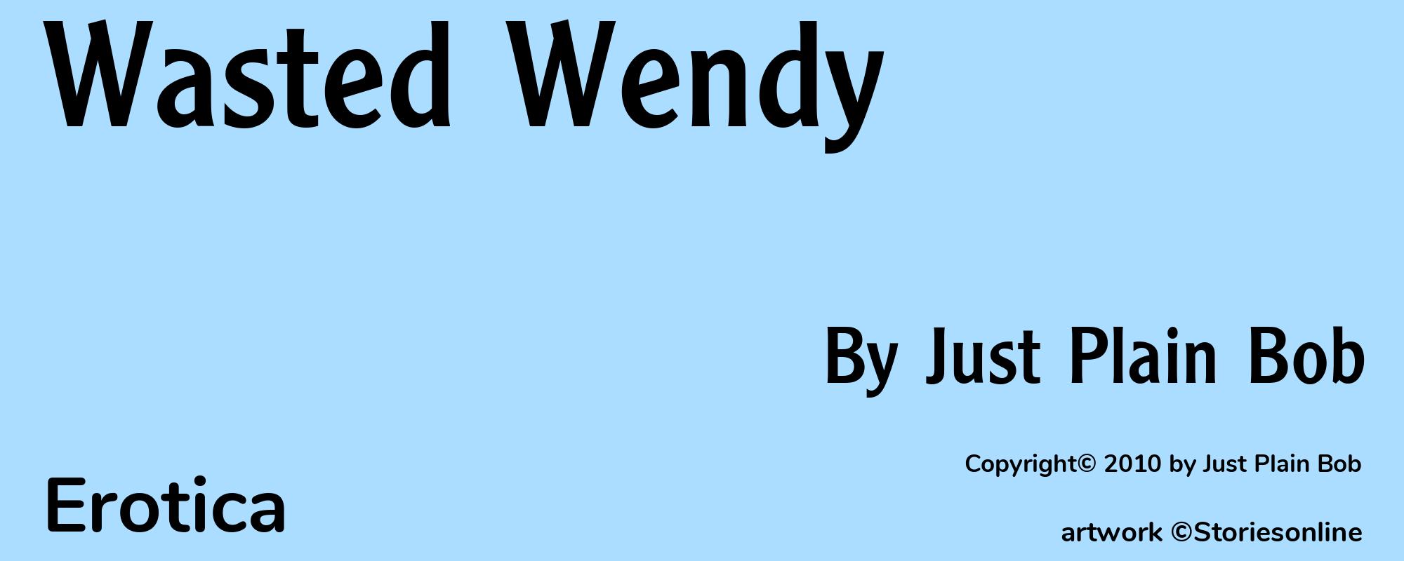 Wasted Wendy - Cover