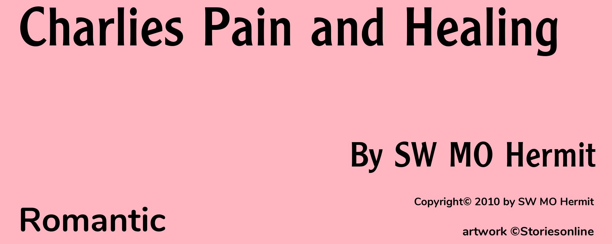 Charlies Pain and Healing - Cover