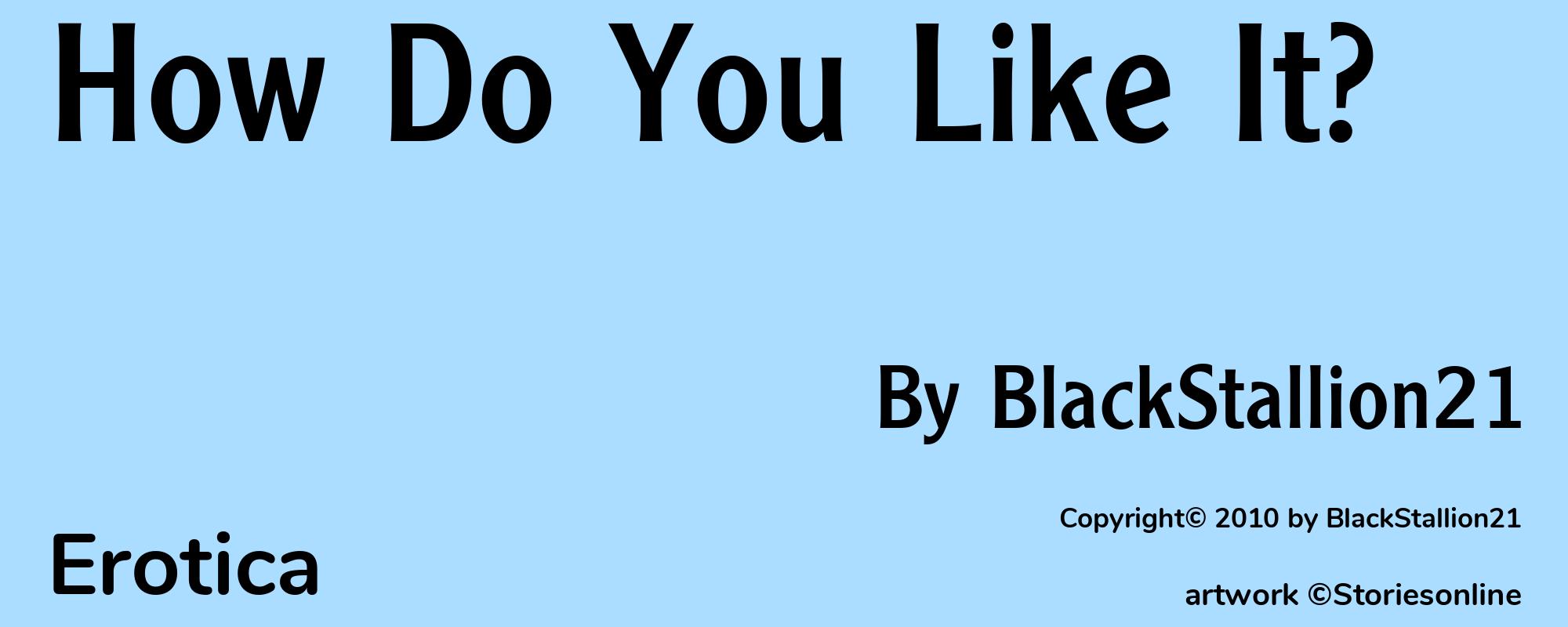 How Do You Like It? - Cover