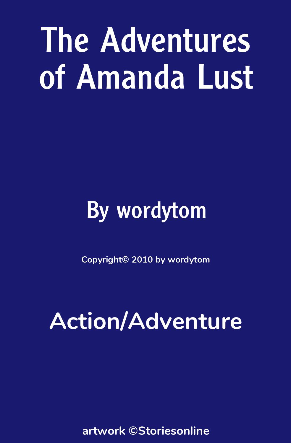 Action/Adventure Sex Story: The Adventures of Amanda Lust: Chapter 3:  Painful Reality by wordytom