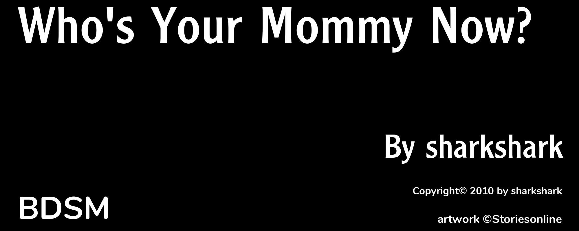 Who's Your Mommy Now? - Cover