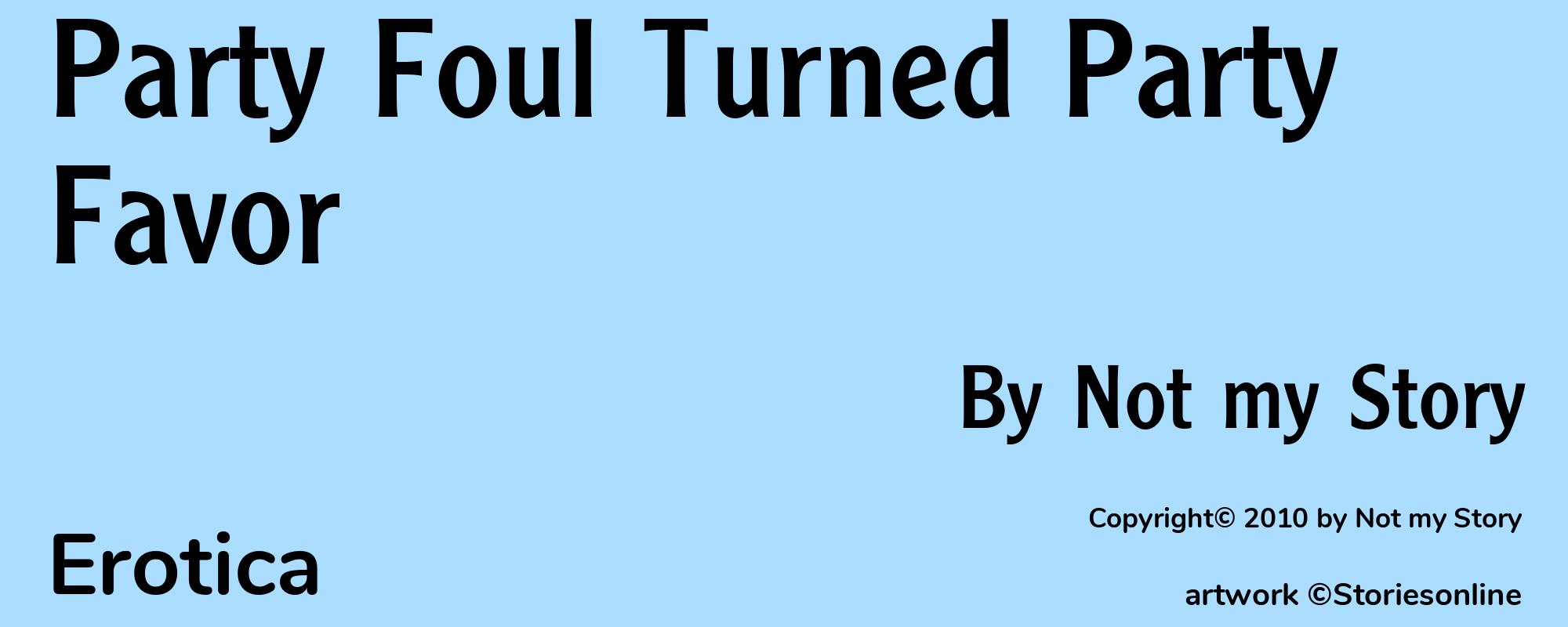 Party Foul Turned Party Favor - Cover