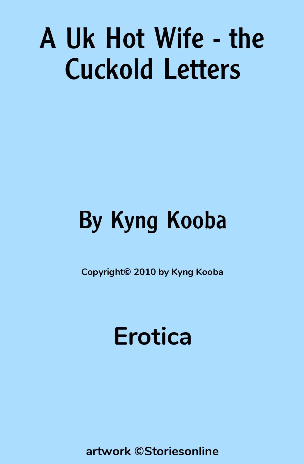 Erotica Sex Story: A Uk Hot Wife - the Cuckold Letters: Chapter 2 by Kyng  Kooba