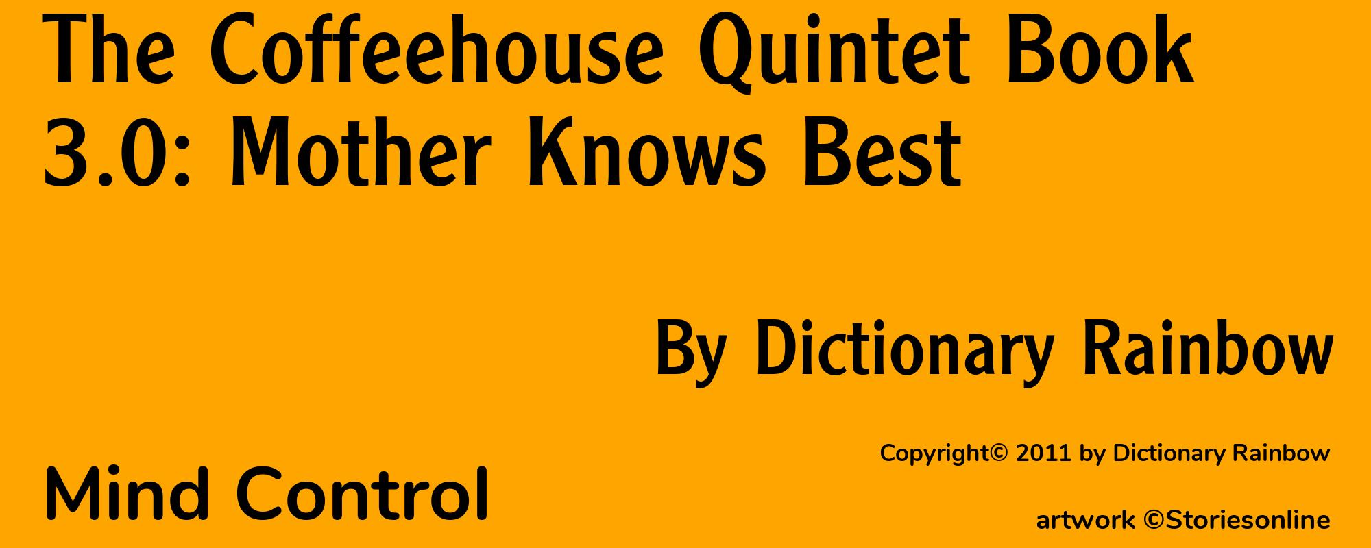 The Coffeehouse Quintet Book 3.0: Mother Knows Best - Cover