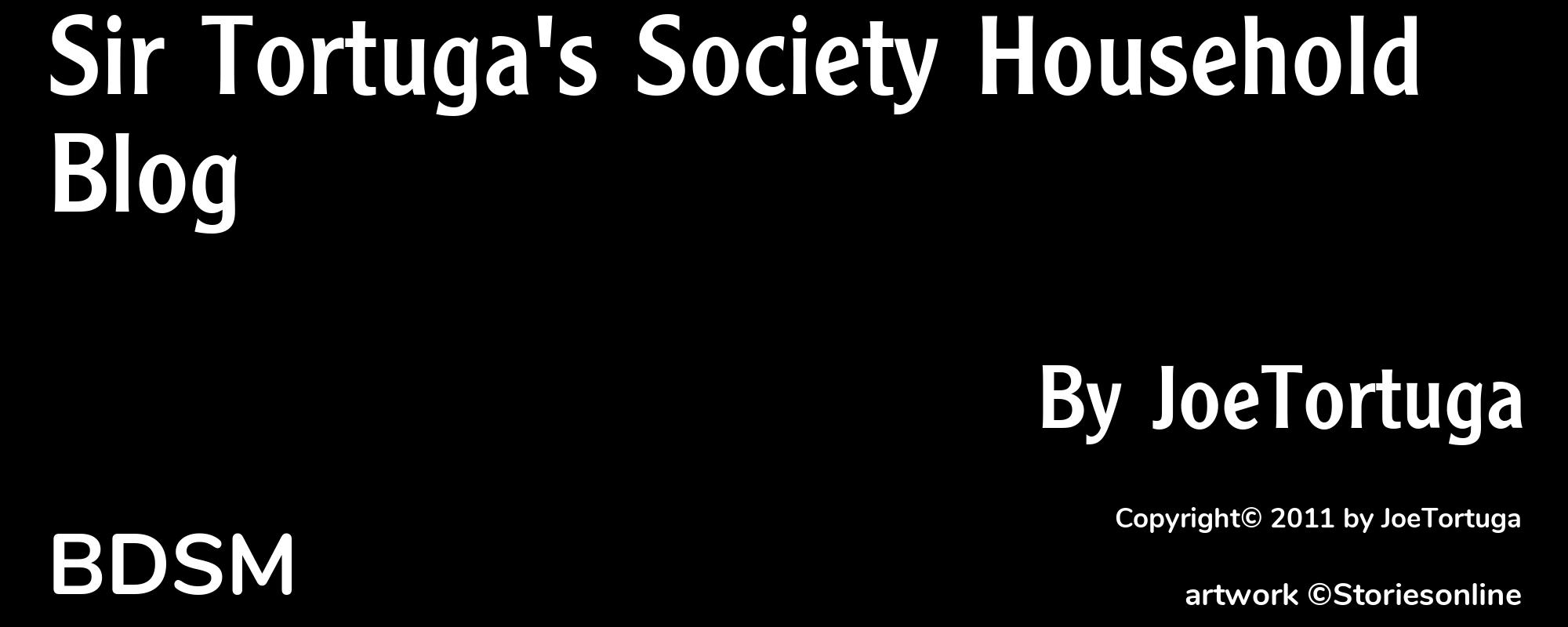 Sir Tortuga's Society Household Blog - Cover