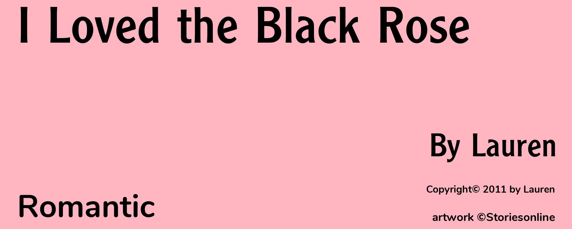 I Loved the Black Rose - Cover