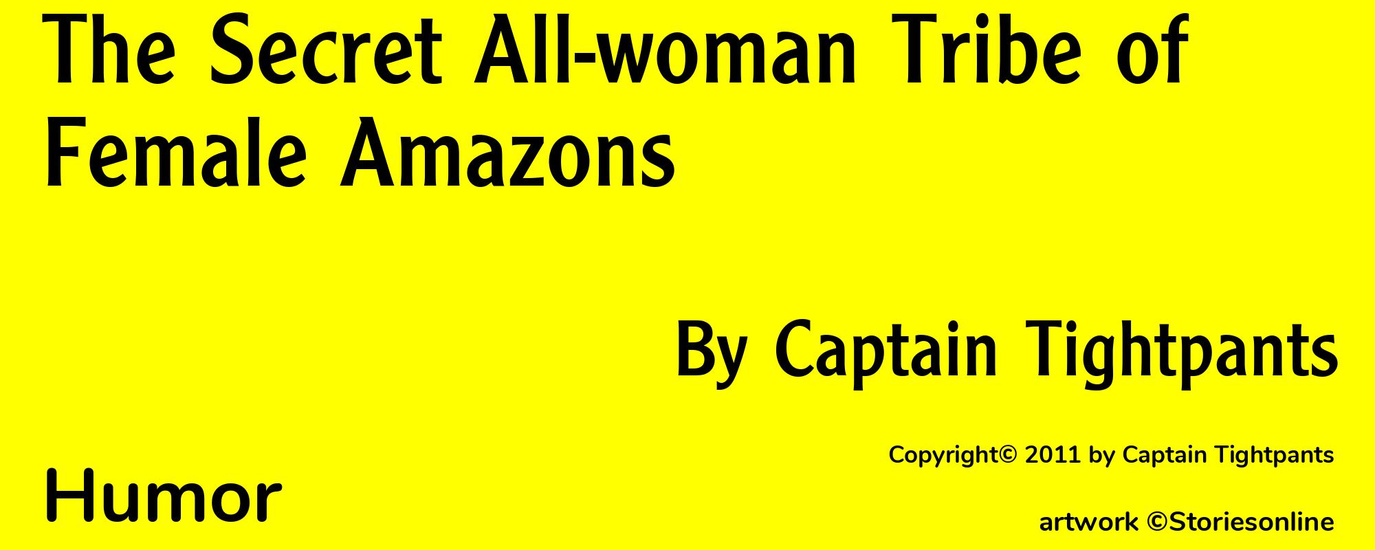 The Secret All-woman Tribe of Female Amazons - Cover