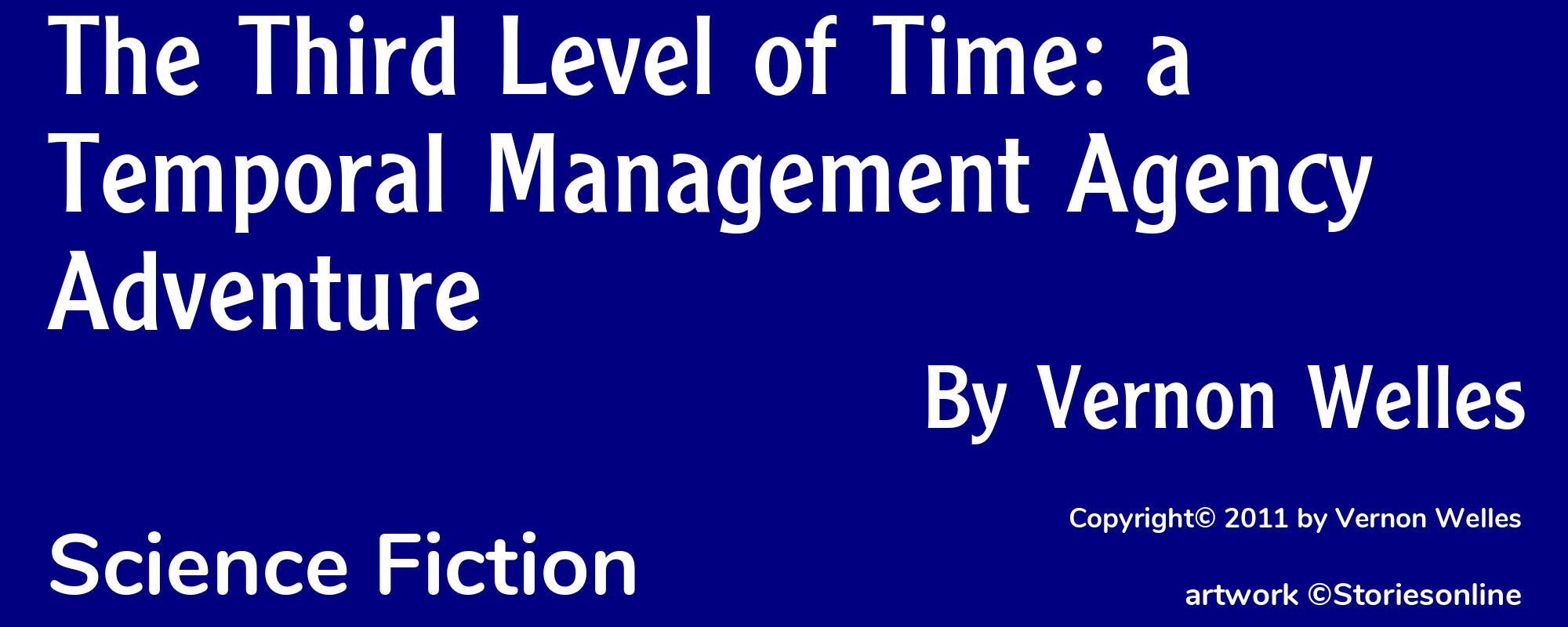 The Third Level of Time: a Temporal Management Agency Adventure - Cover