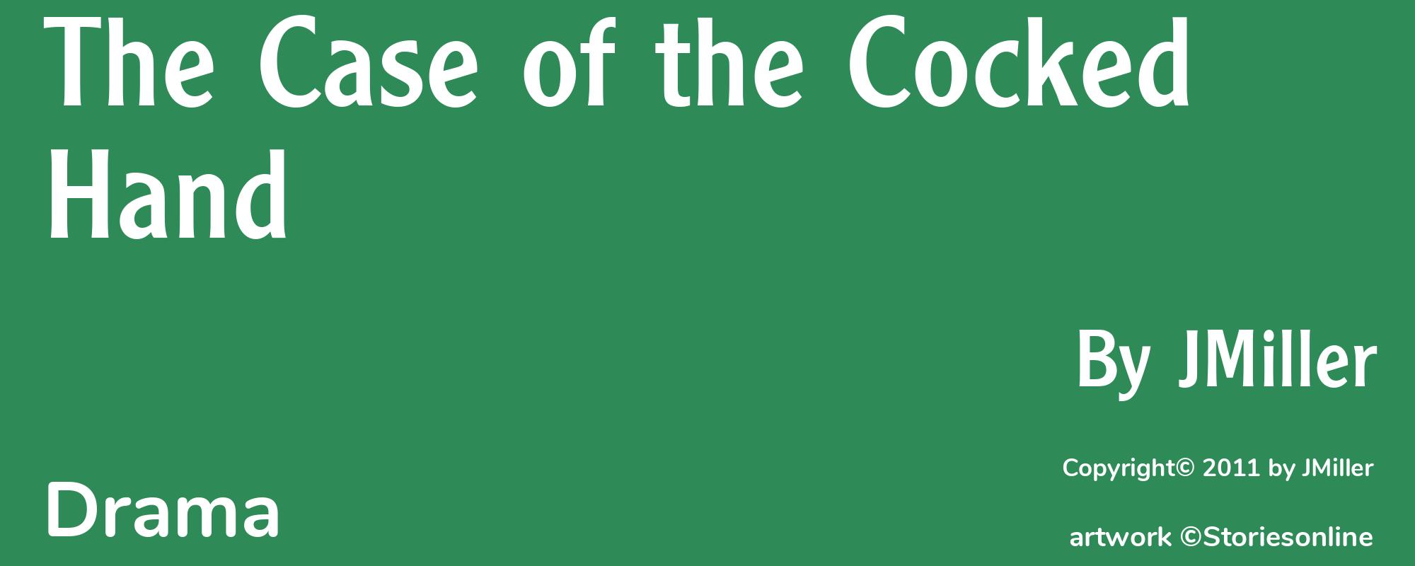 The Case of the Cocked Hand - Cover