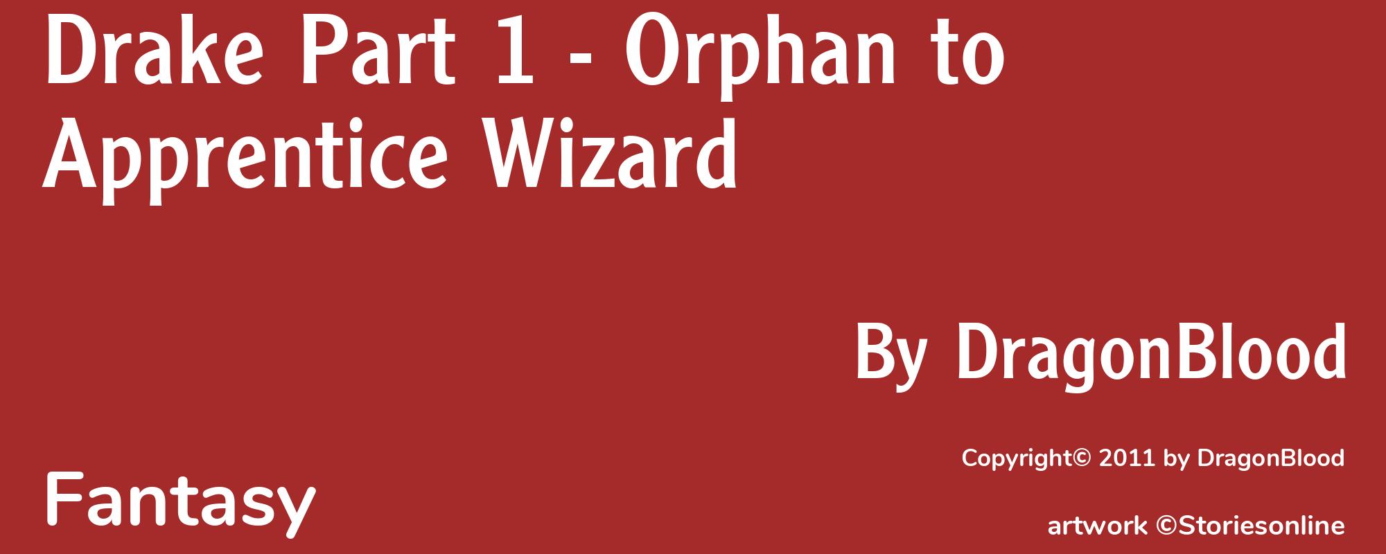 Drake Part 1 - Orphan to Apprentice Wizard - Cover