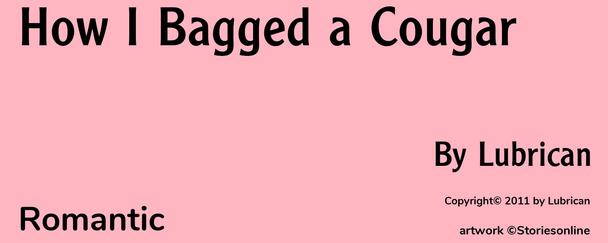 How I Bagged a Cougar - Cover