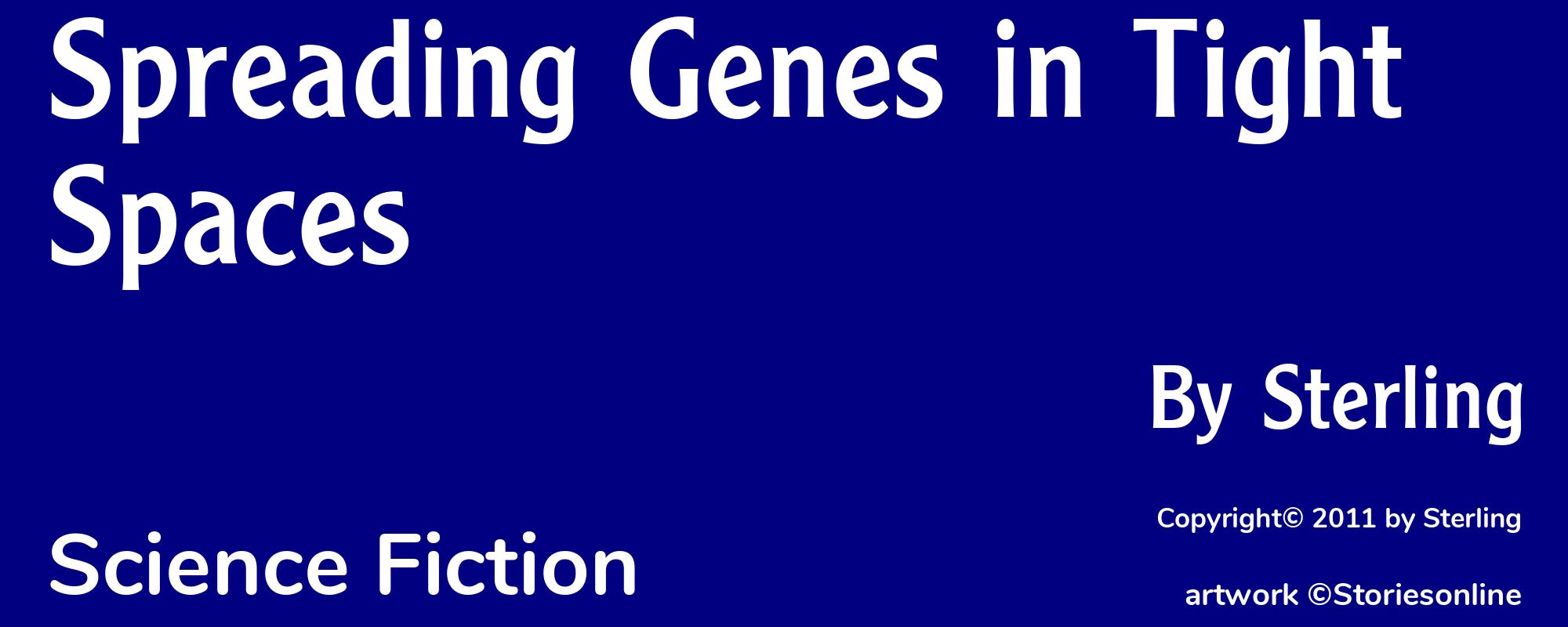 Spreading Genes in Tight Spaces - Cover