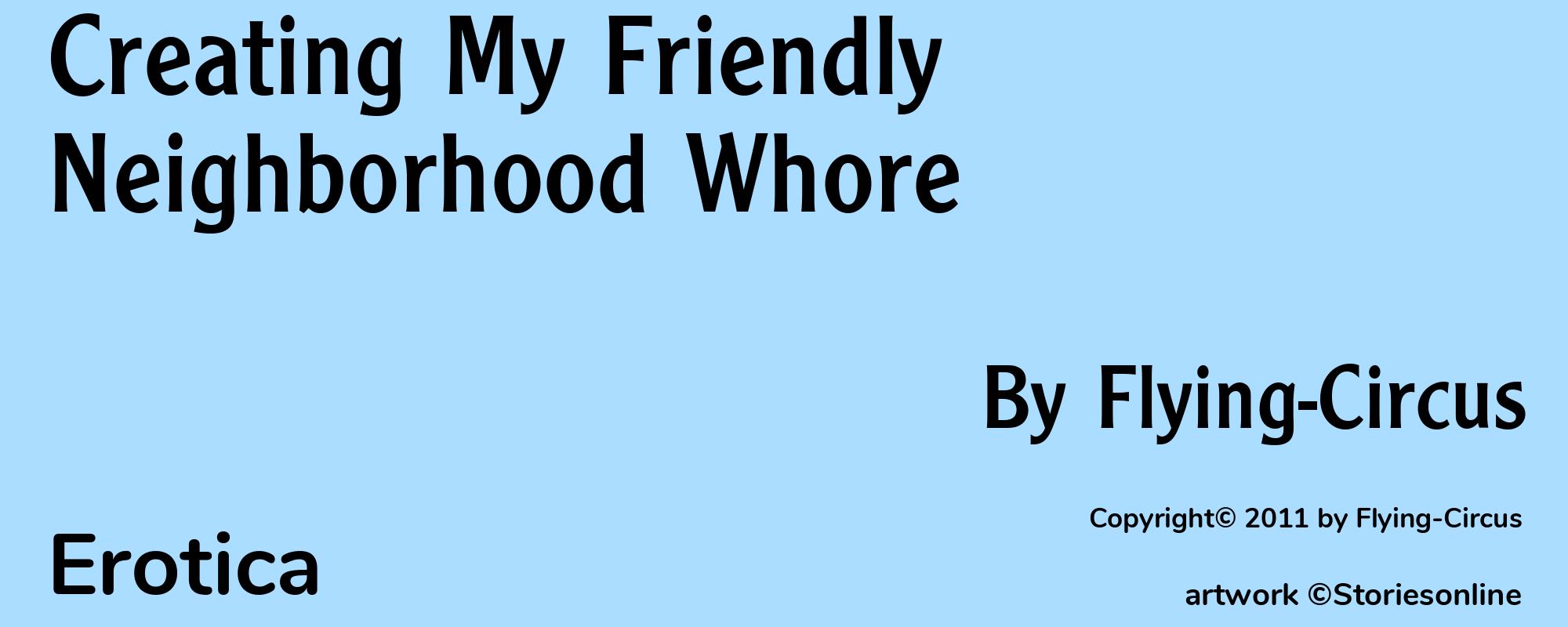 Creating My Friendly Neighborhood Whore - Cover