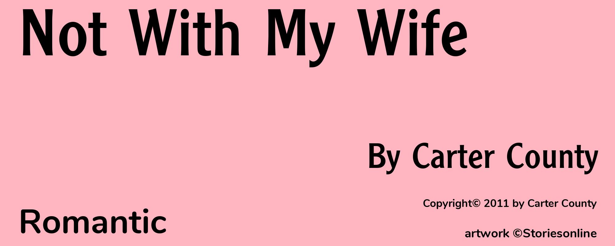Not With My Wife - Cover