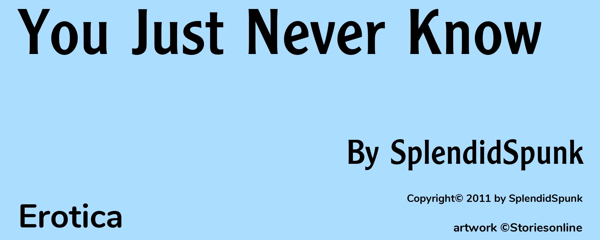 You Just Never Know - Cover