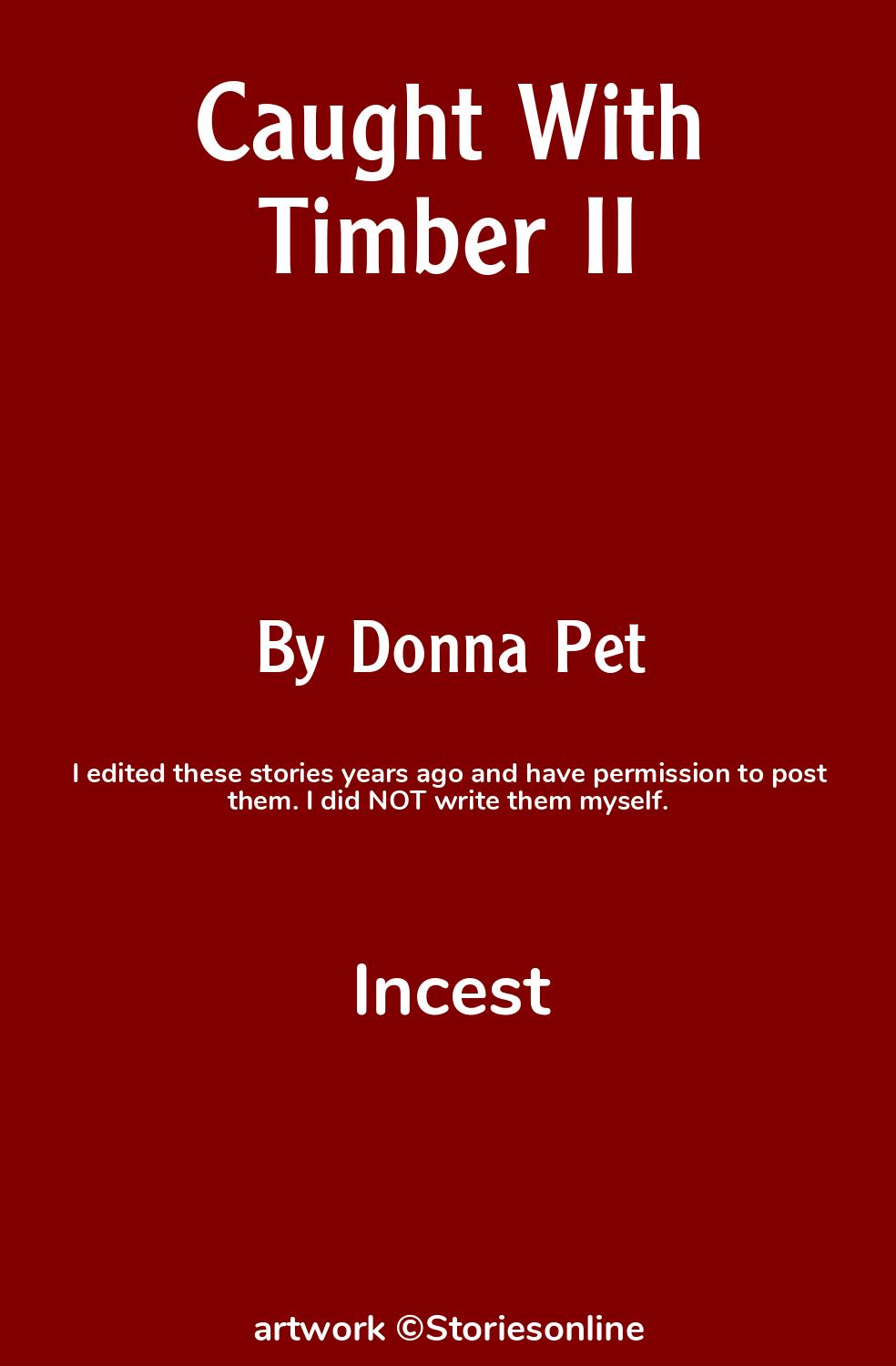 Caught With Timber II - Incest Sex Story