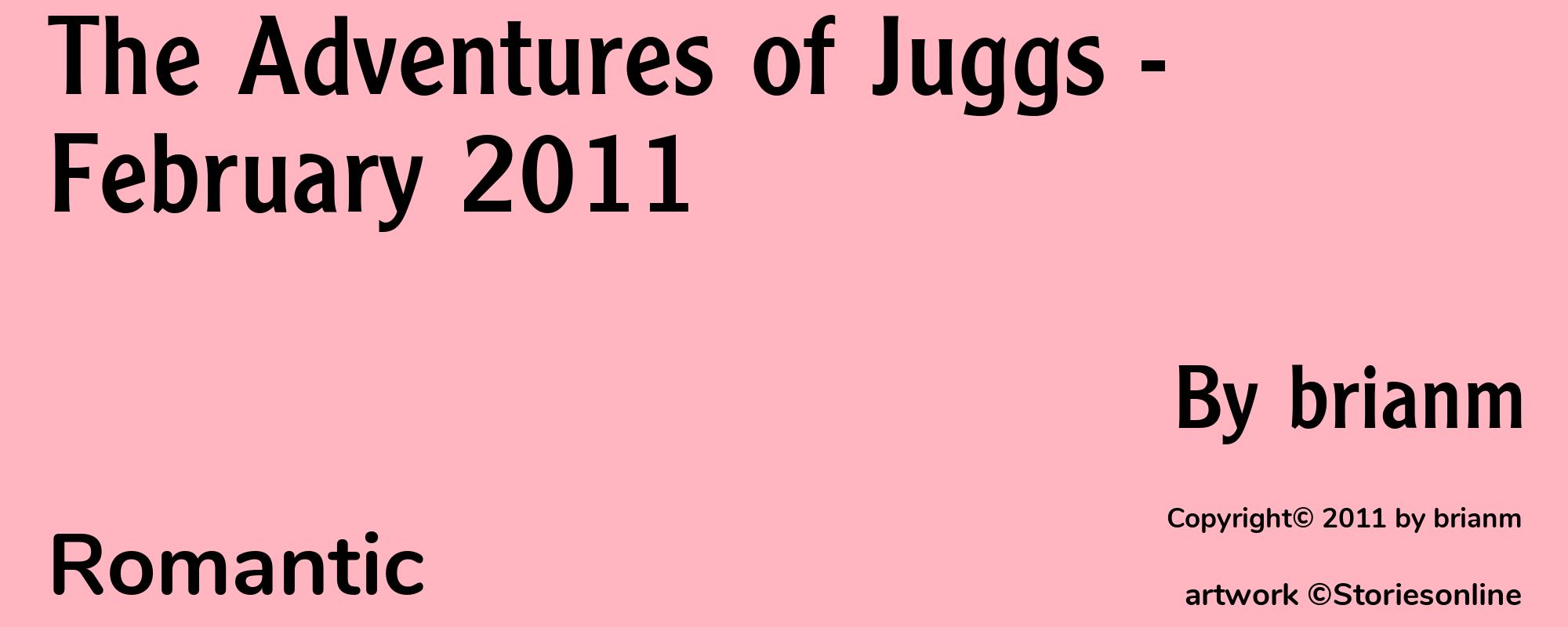 The Adventures of Juggs - February 2011 - Cover