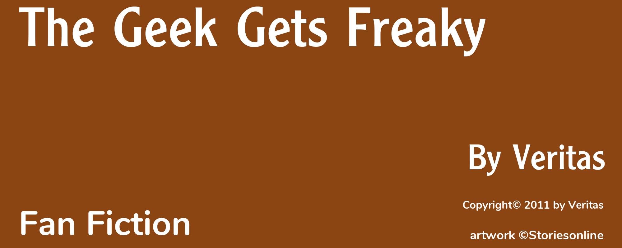 The Geek Gets Freaky - Cover