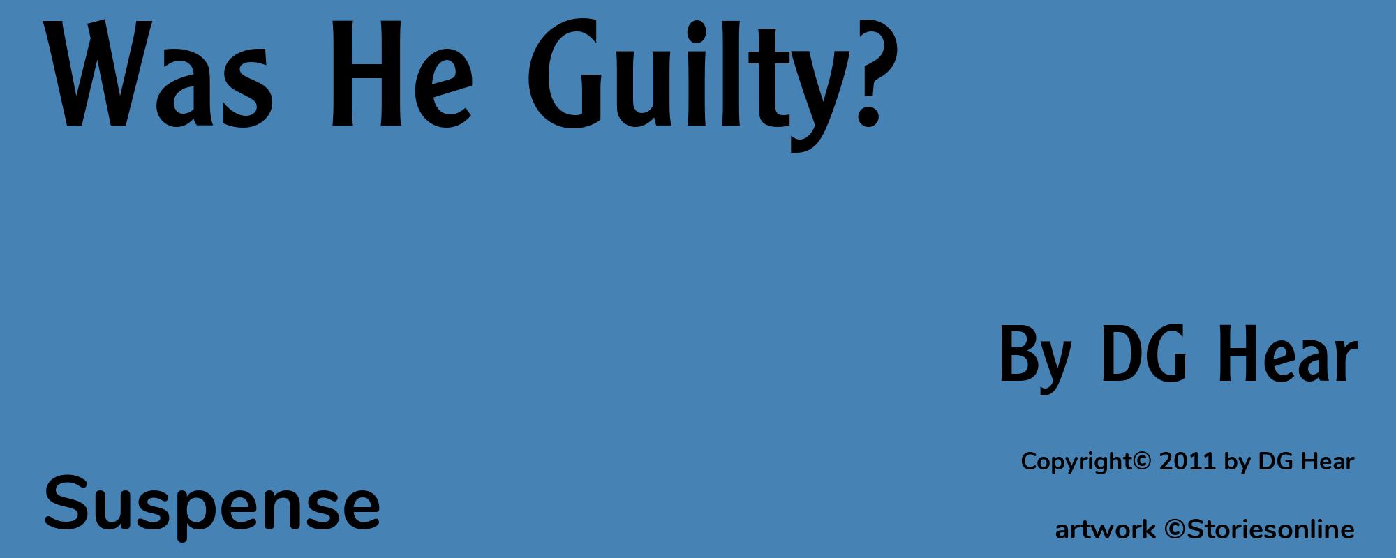 Was He Guilty?  - Cover