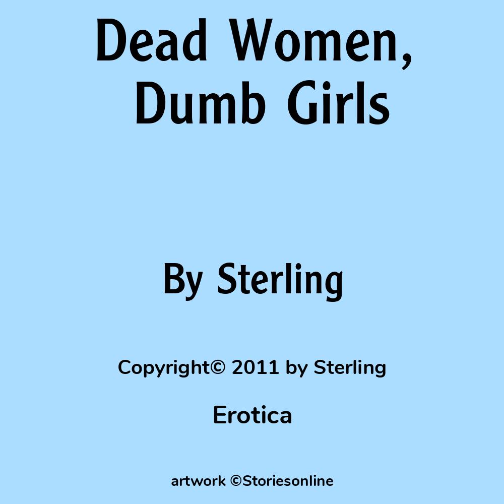 Dead Women Dumb Girls Erotica Sex Story