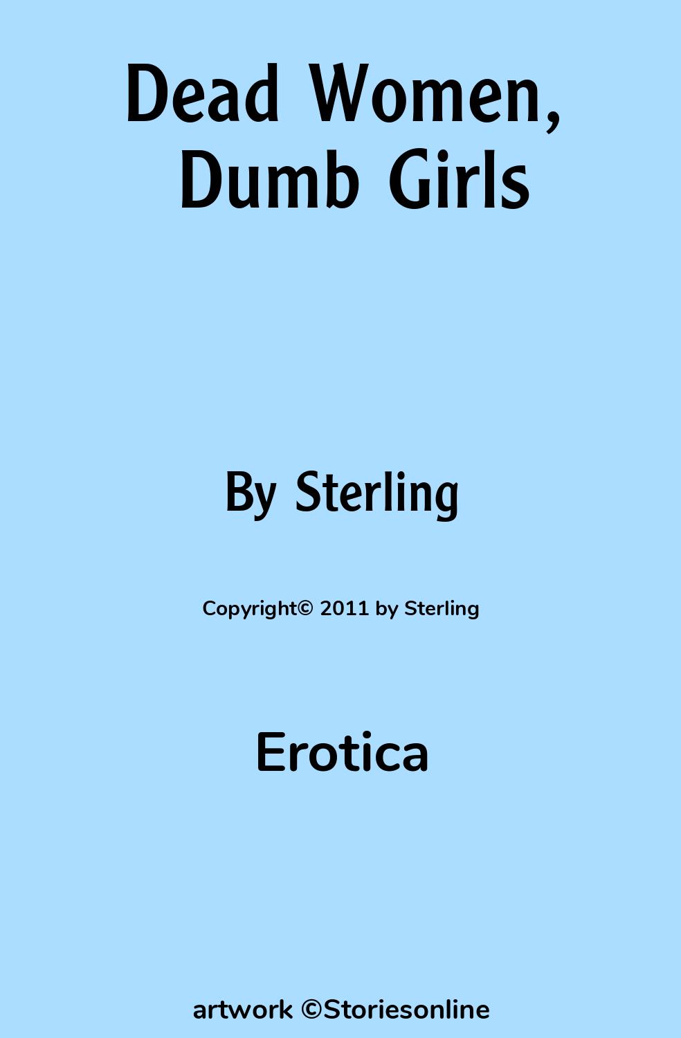 Dead Women, Dumb Girls - Erotica Sex Story