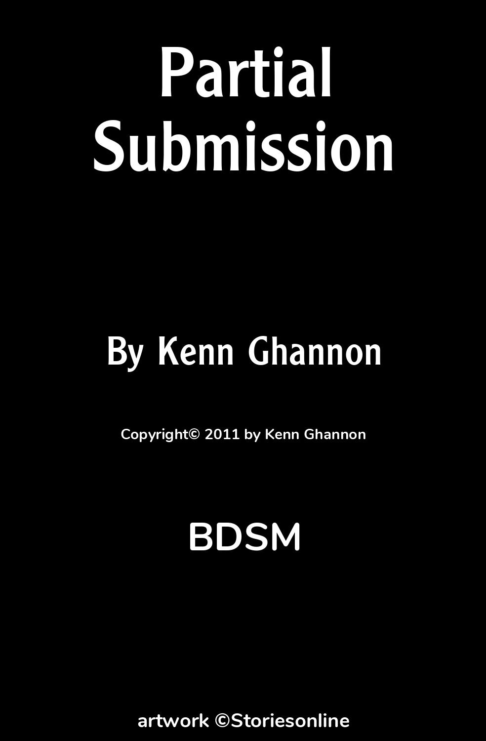 BDSM Sex Story: Partial Submission: Chapter 2 by Kenn Ghannon