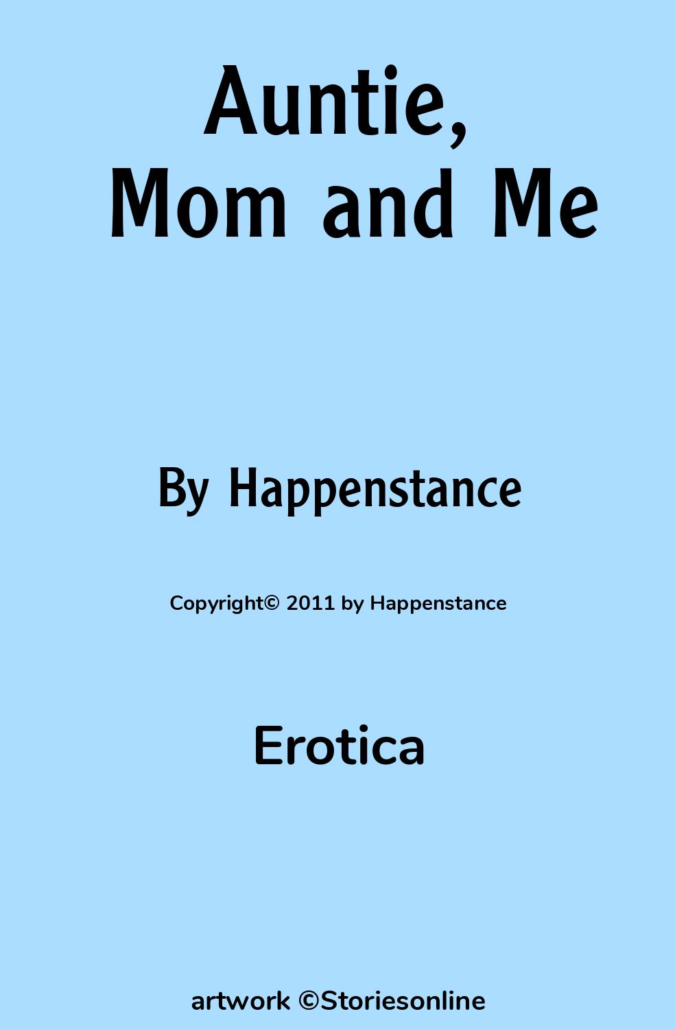 Auntie, Mom and Me - Erotica Sex Story