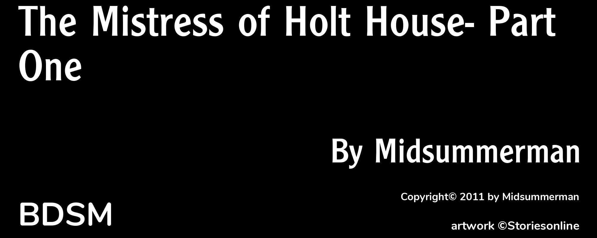 The Mistress of Holt House- Part One - Cover