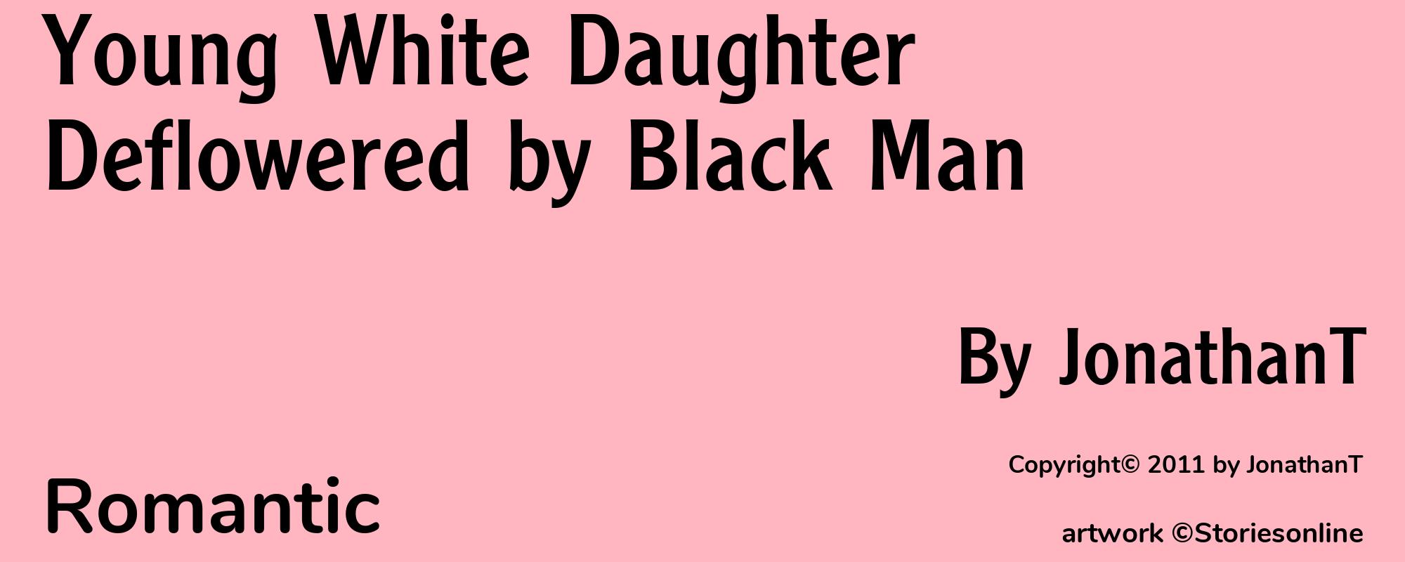 Young White Daughter Deflowered by Black Man - Cover