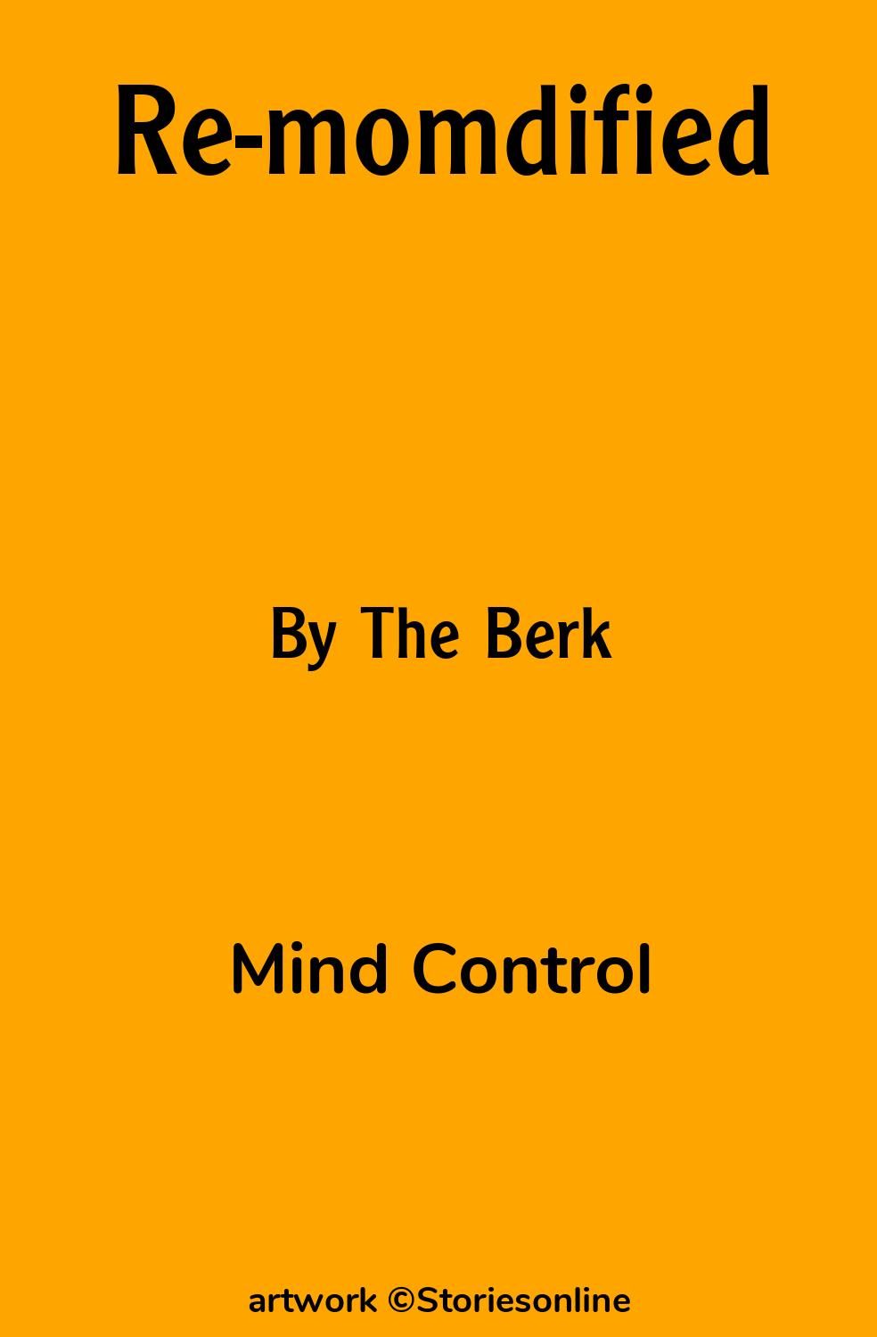 Mind Control Sex Story: Re-momdified: Chapter 1: The Game by The Berk