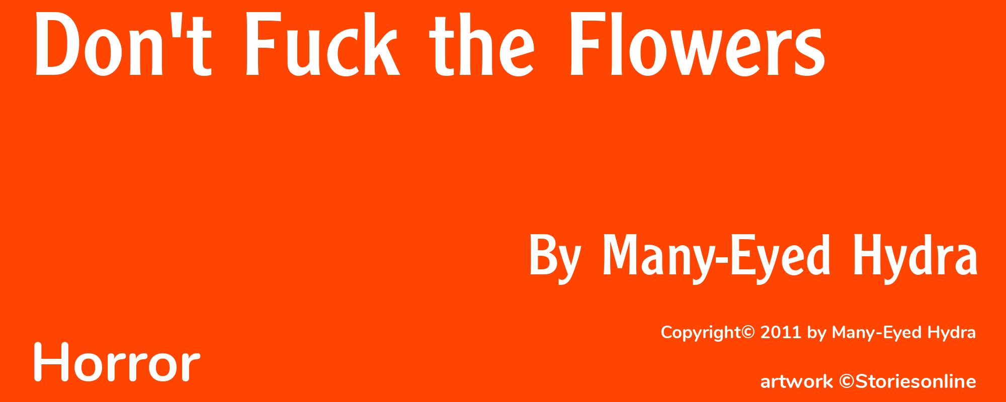 Don't Fuck the Flowers - Cover