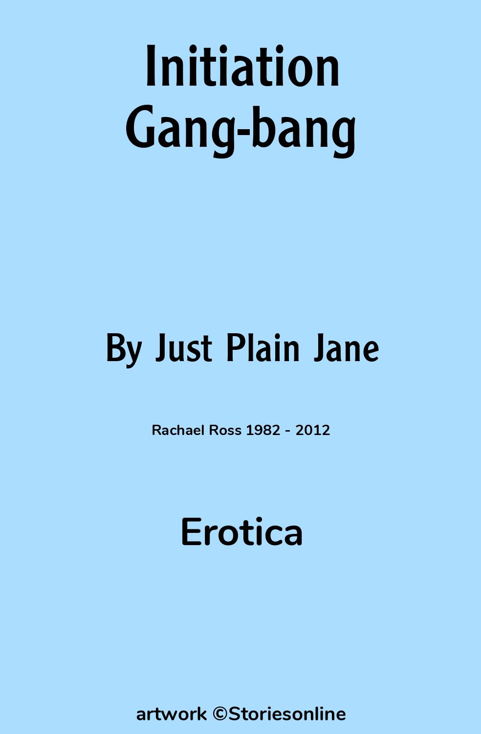 Initiation Gang-bang - Erotica Sex Story