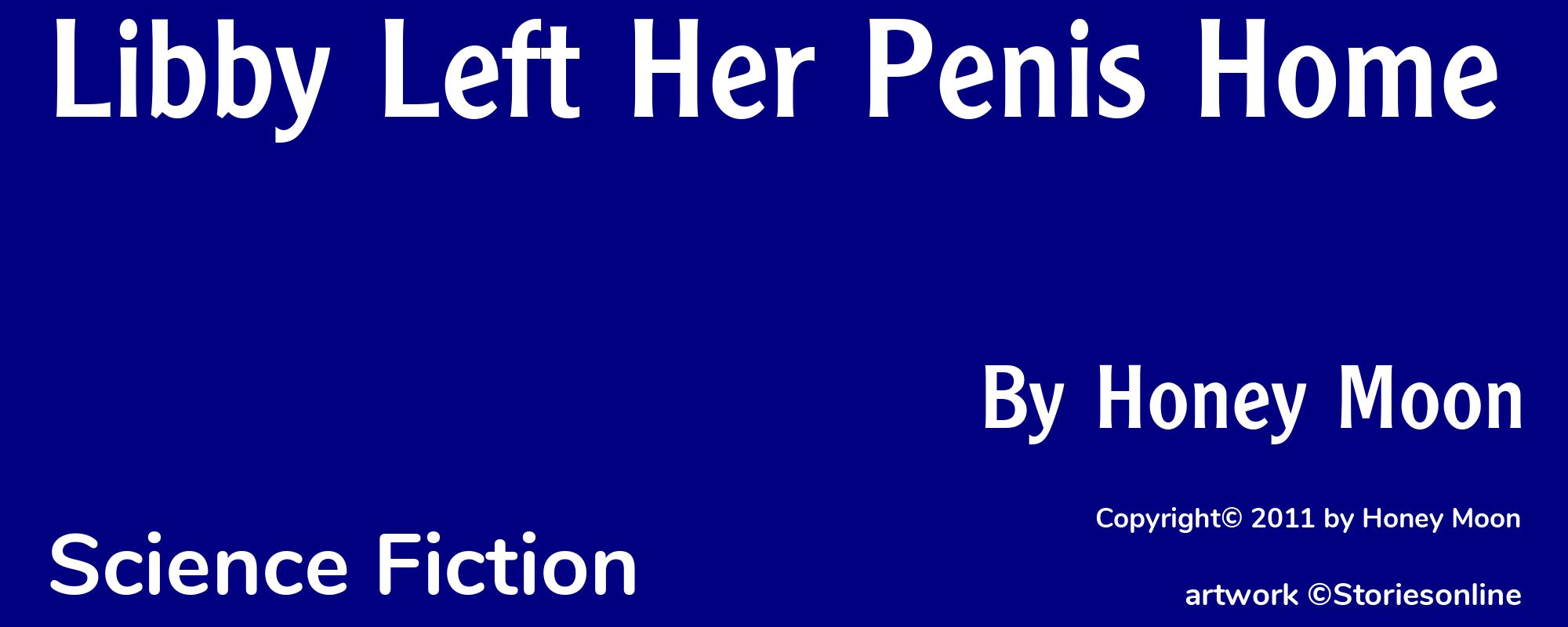 Libby Left Her Penis Home - Cover