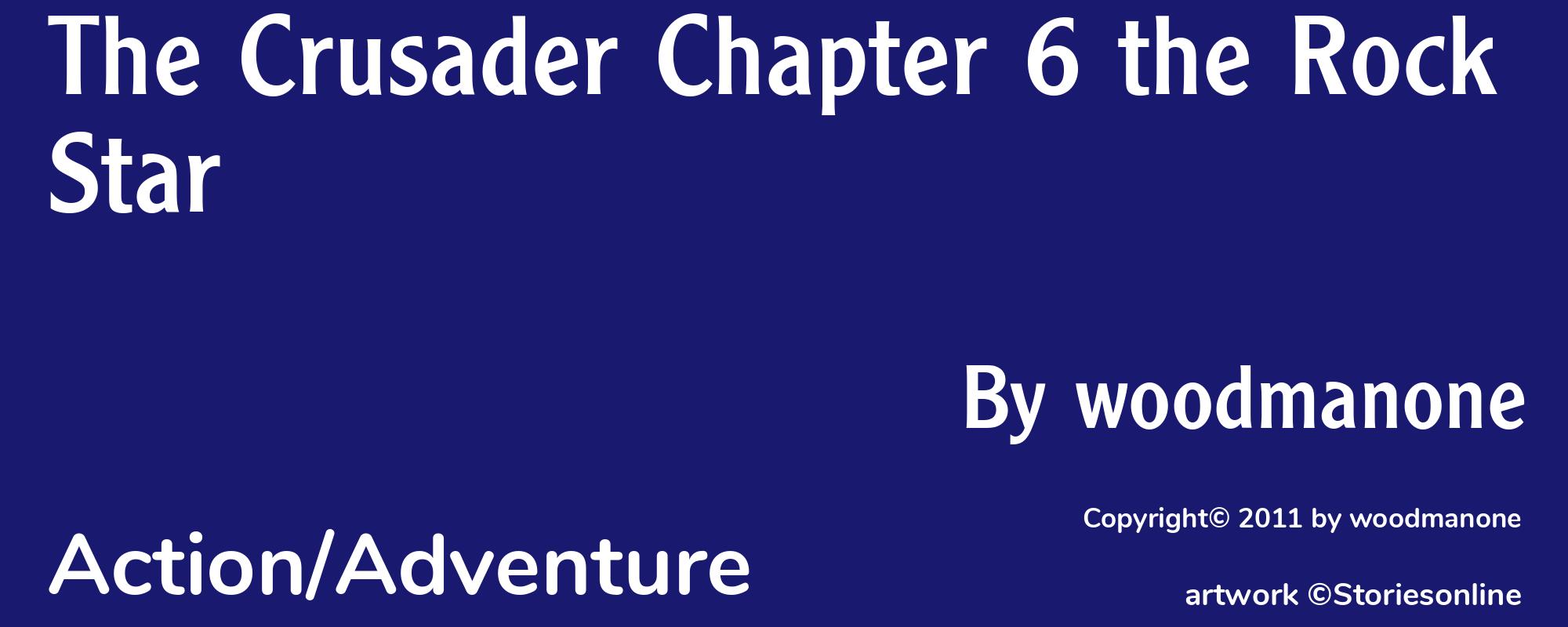 The Crusader Chapter 6 the Rock Star - Cover