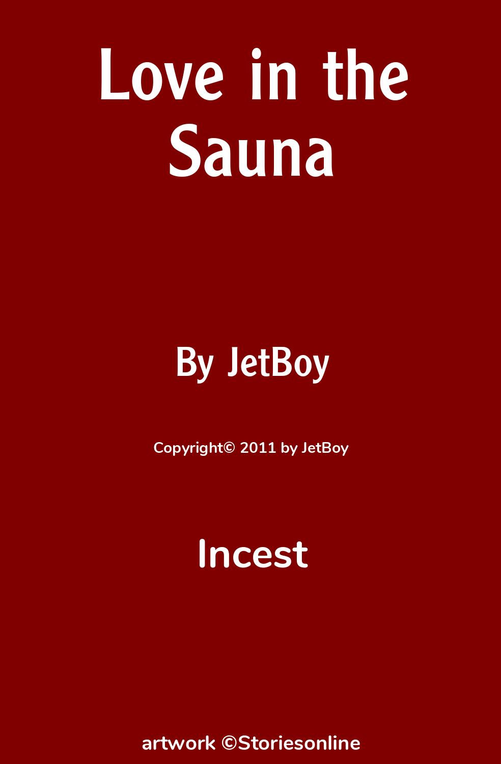 Love in the Sauna - Incest Sex Story