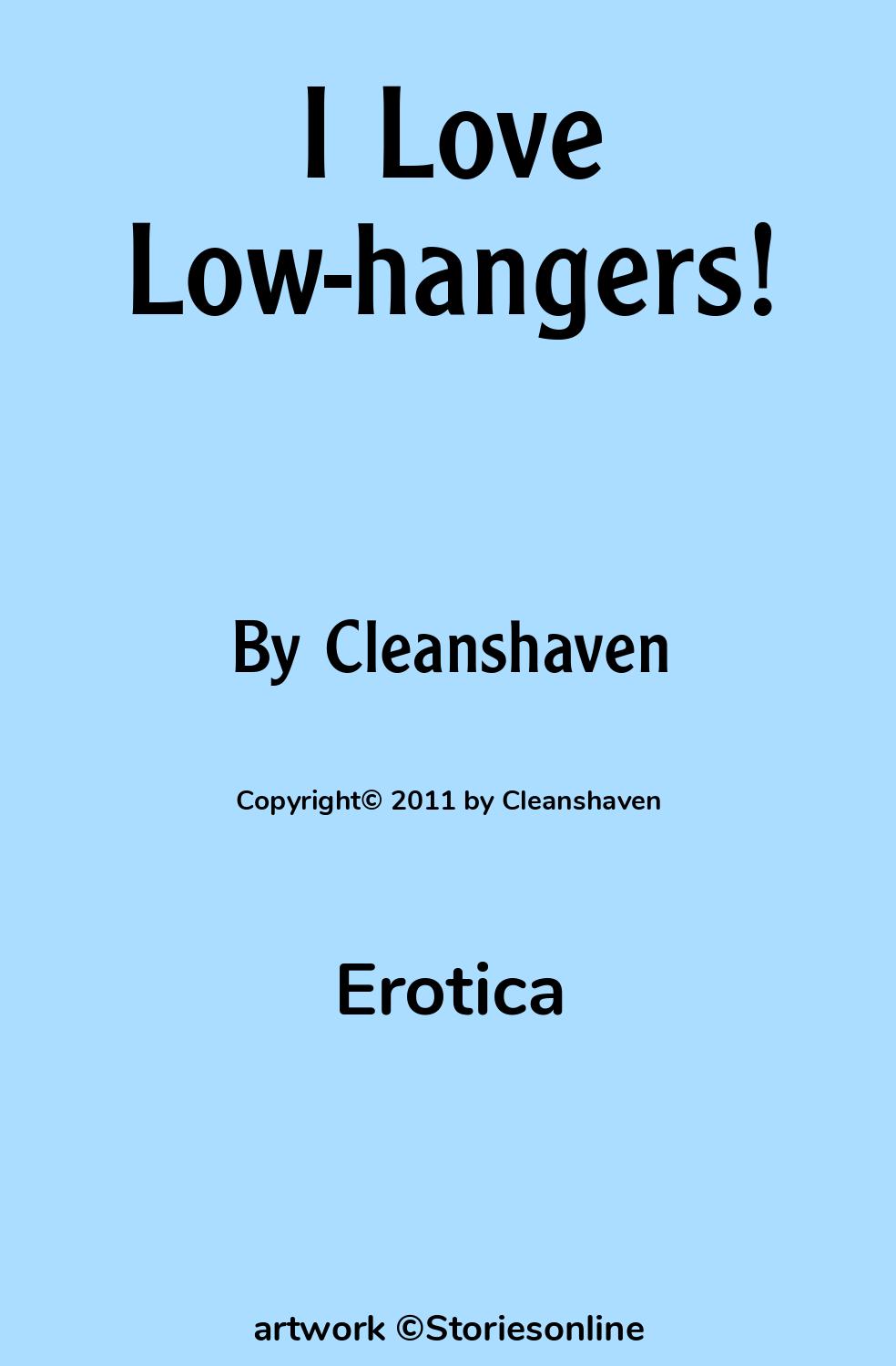 I Love Low-hangers! - Erotica Sex Story