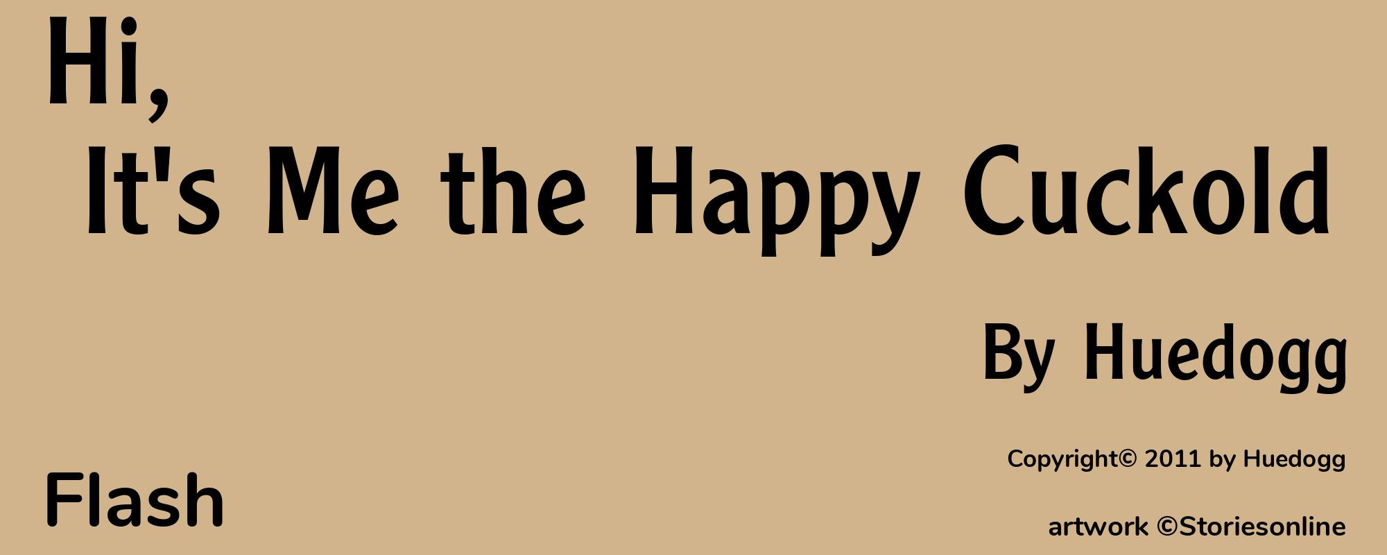 Hi, It's Me the Happy Cuckold - Cover