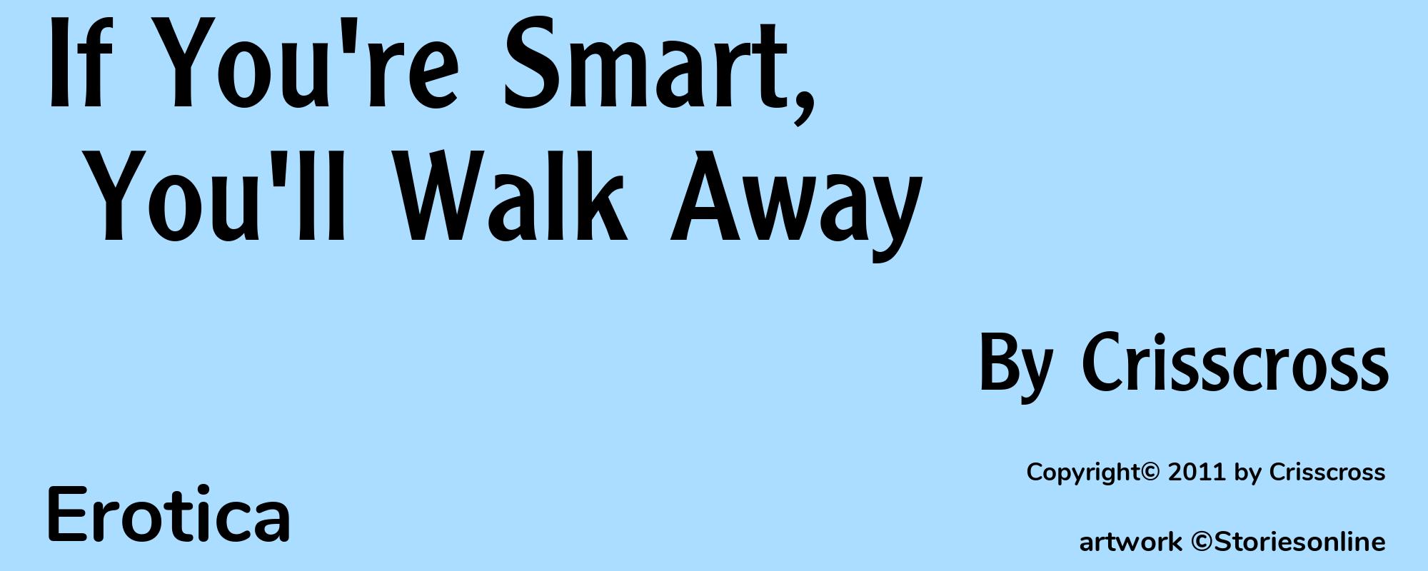 If You're Smart, You'll Walk Away - Cover