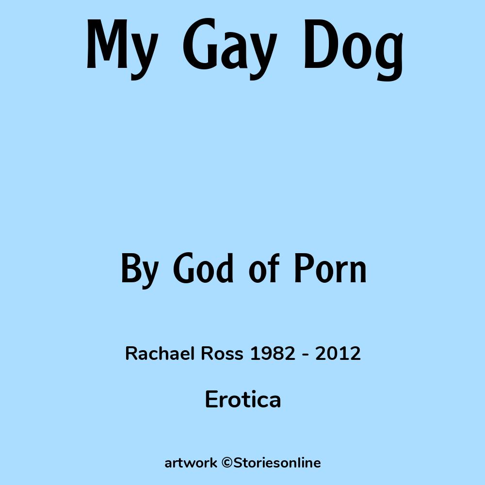 My Gay Dog - Erotica Sex Story