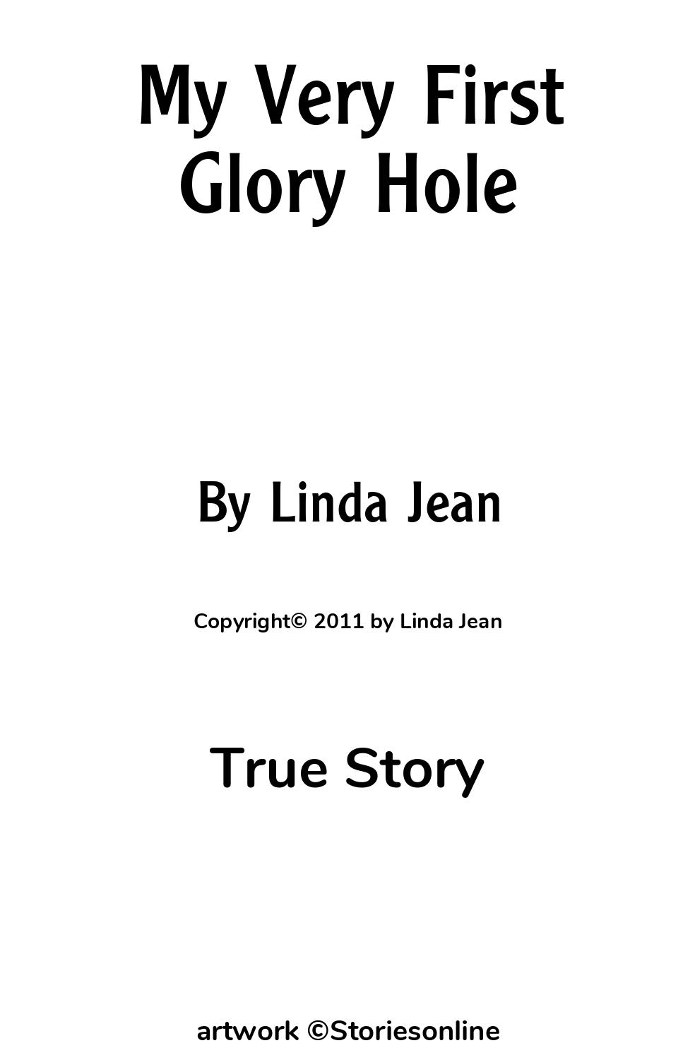 My Very First Glory Hole - True Story Sex Story