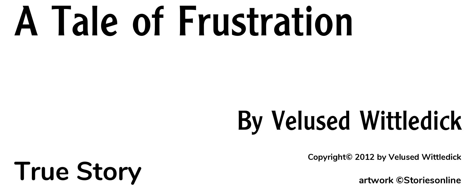 A Tale of Frustration - Cover