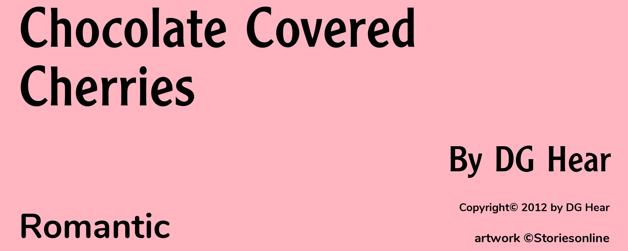 Chocolate Covered Cherries - Cover