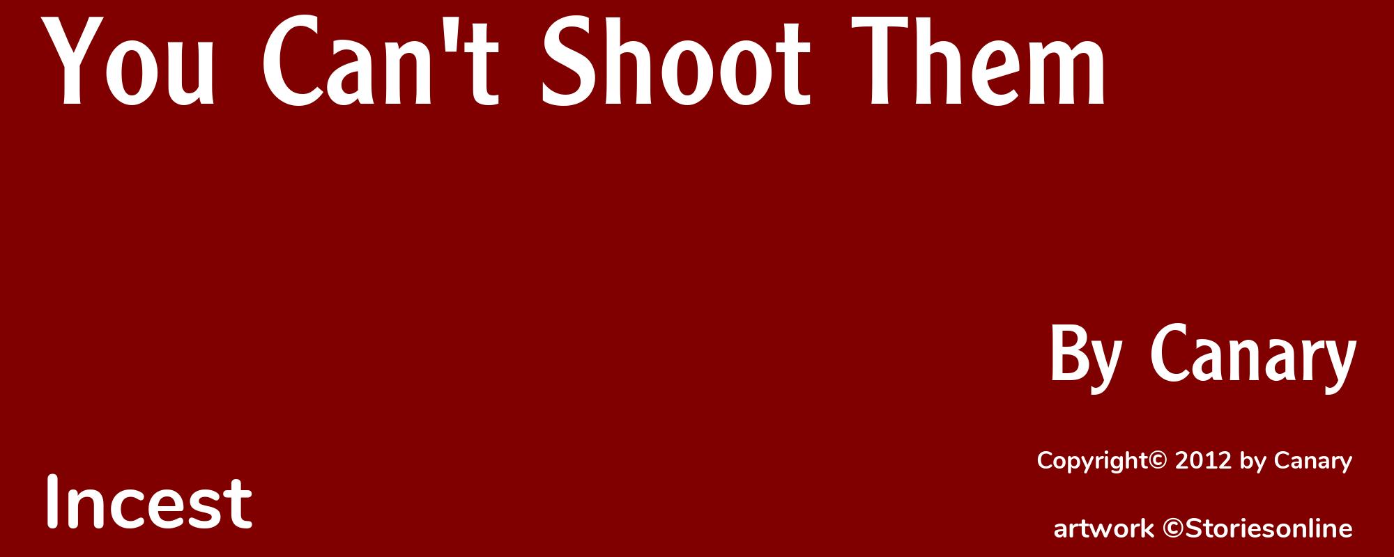 You Can't Shoot Them - Cover