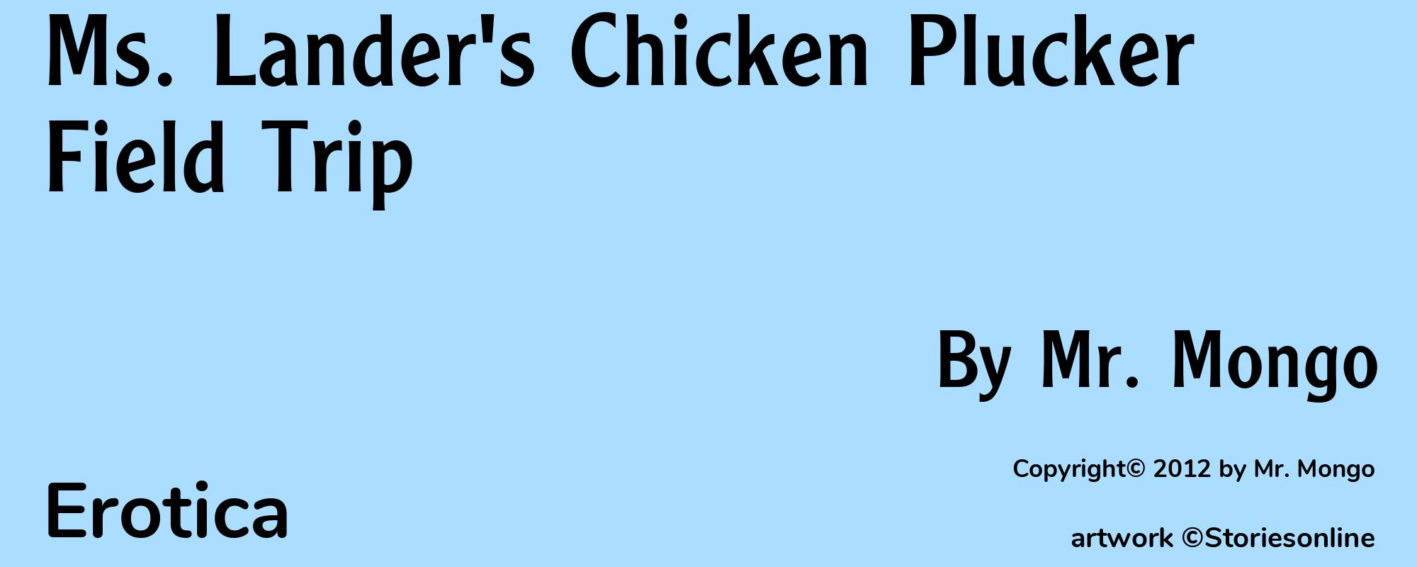 Ms. Lander's Chicken Plucker Field Trip - Cover
