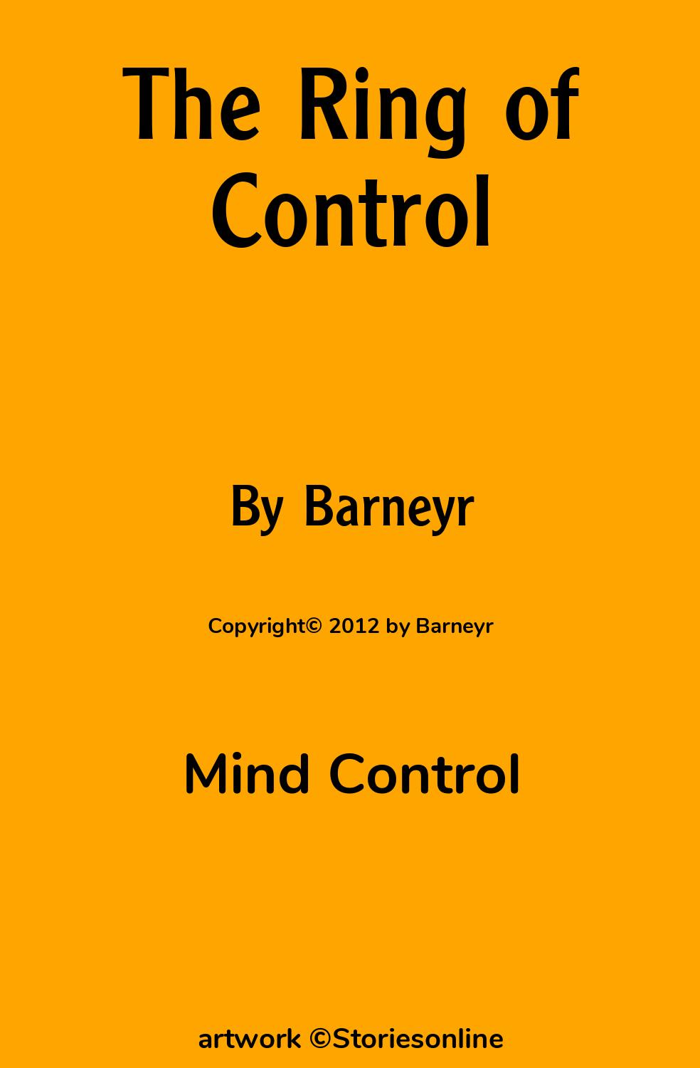 Mind Control Sex Story: The Ring of Control: Chapter 2 by Barneyr