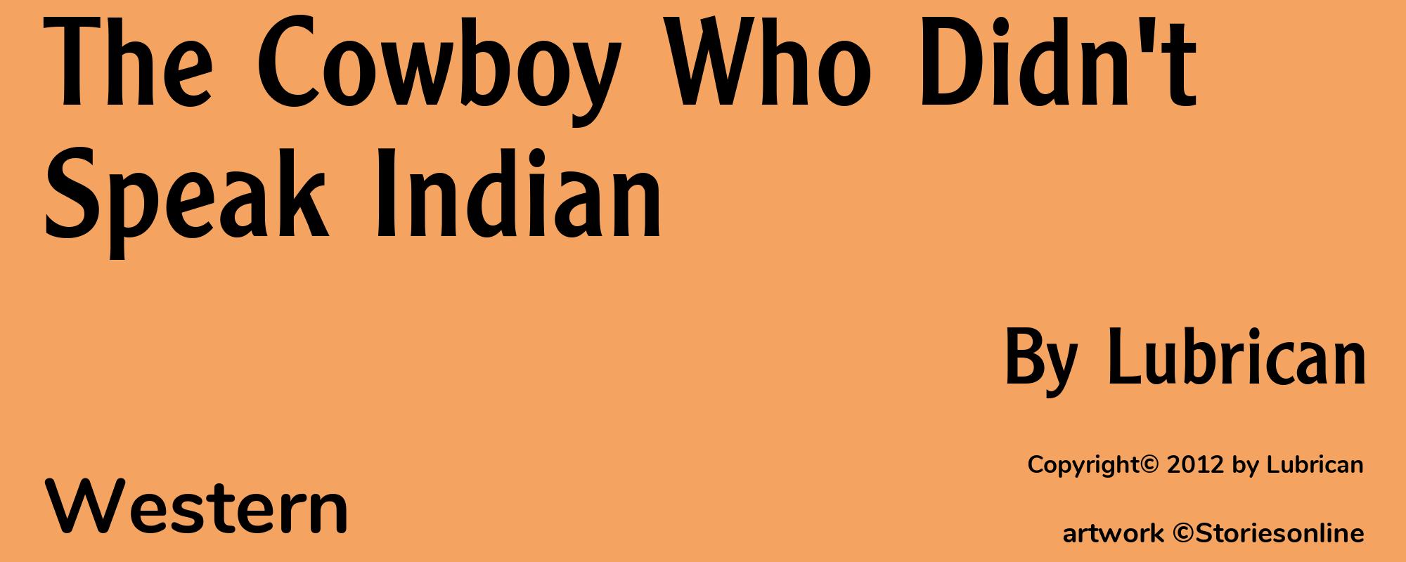 The Cowboy Who Didn't Speak Indian - Cover
